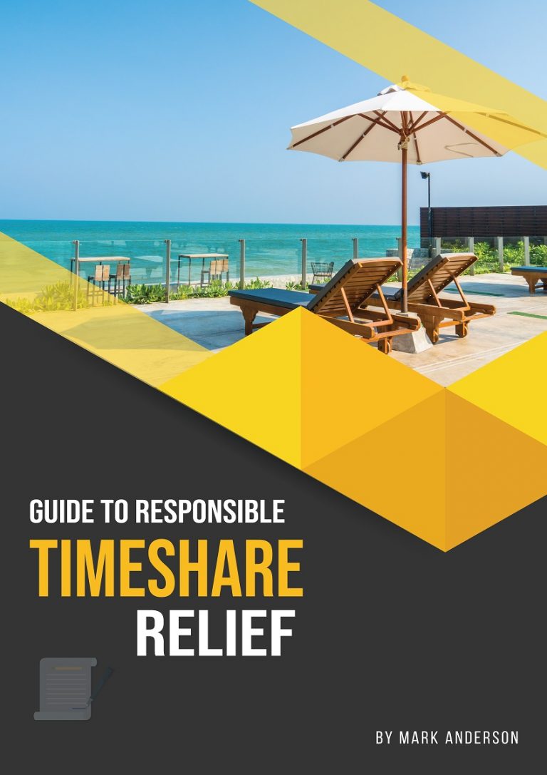Guide To Responsible Timeshare Relief© By Mark Anderson